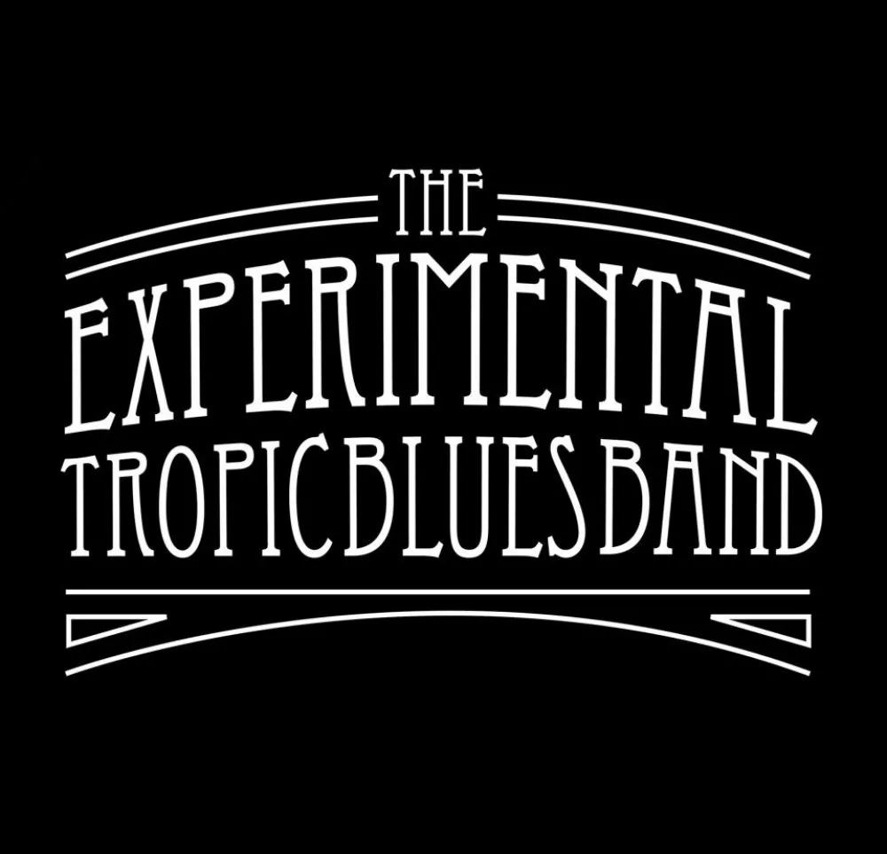 THE EXPERIMENTAL TROPIC BLUES BAND